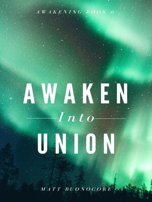 cover image of Awaken Into Union